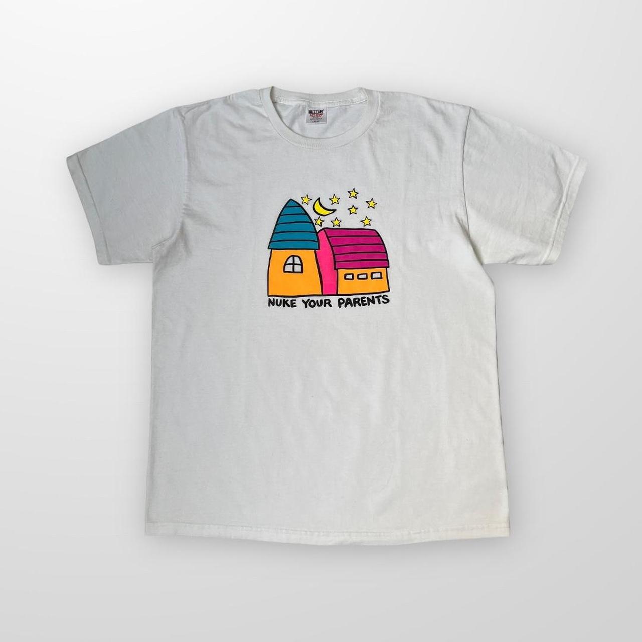 Better Gift Shop “NUKE YOUR PARENTS” T-Shirt In White